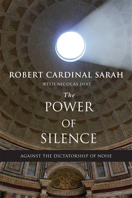 Card. Sarah, The Power of Silence, Ignatius Press