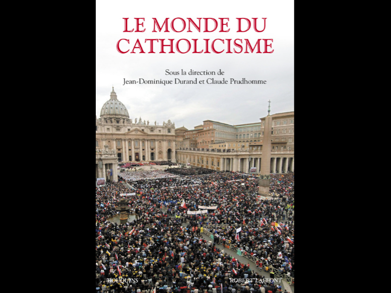Livre le monde du catholicisme © Ed. Laffont