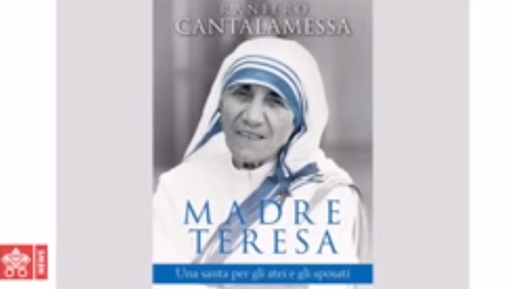 Mère Teresa, ouvrage du p. Cantalamessa, capture Vatican News