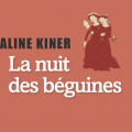 La Nuit de Béguines @ Aline Kiner/lianalevi.fr