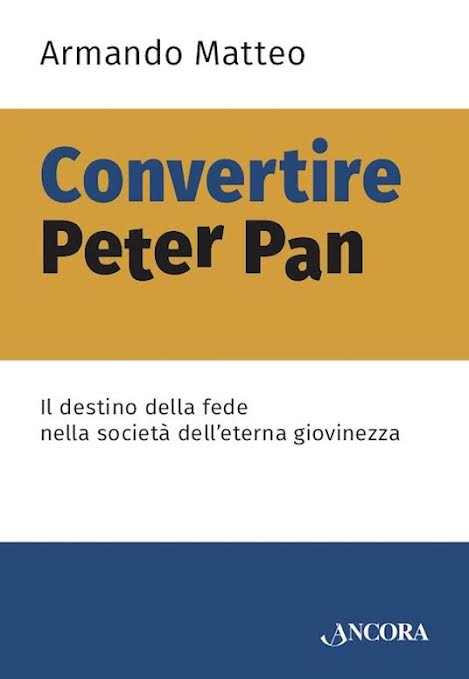P. Matteo, Convertire Peter Pan © Ancora