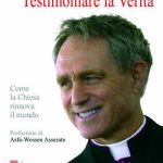 "Rendre témoignage à la vérité" © Ed. Ares