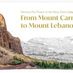 Du mont Carmel au Mont Liban : neuvaine pour la paix au Proche-Orient du 16 au 24 juillet 2024