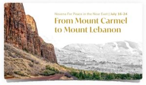 Du mont Carmel au Mont Liban : neuvaine pour la paix au Proche-Orient du 16 au 24 juillet 2024