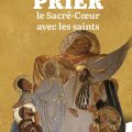Couverture du livret “Prier le Sacré-Cœur avec les saints” © Sanctuaire du Sacré-Cœur