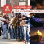 En décembre, prions avec le pape pour devenir des pèlerins d'espérance © prieredupapefrance.net