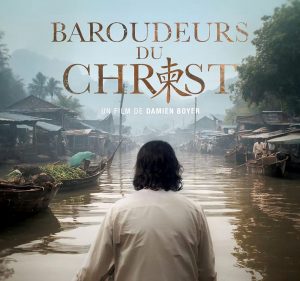 Dans les salles de cinéma en France depuis le 5 novembre 2025 © baroudeursduchrist.com