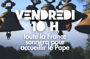 Toutes les cloches de France sonneront au moment de l'arrivée du pape © pape-france.fr